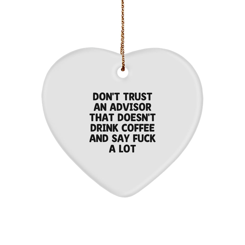 Funny Advice Gifts from Men to Women Advisors - Heart Ornament for Christmas Unique Presents - Image 1