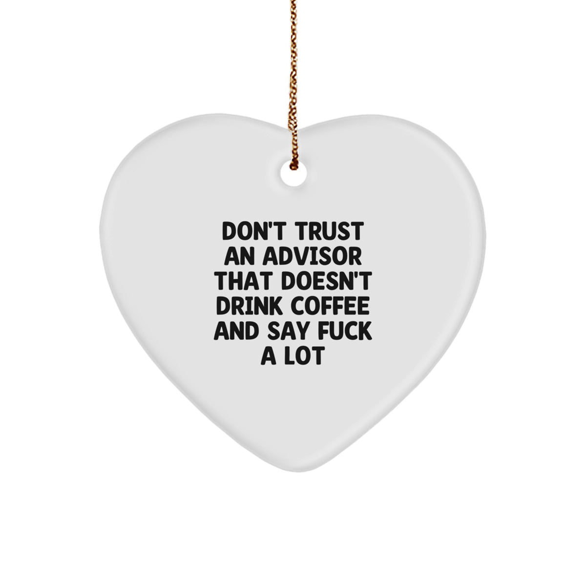 Funny Advice Gifts from Men to Women Advisors - Heart Ornament for Christmas Unique Presents - Image 1
