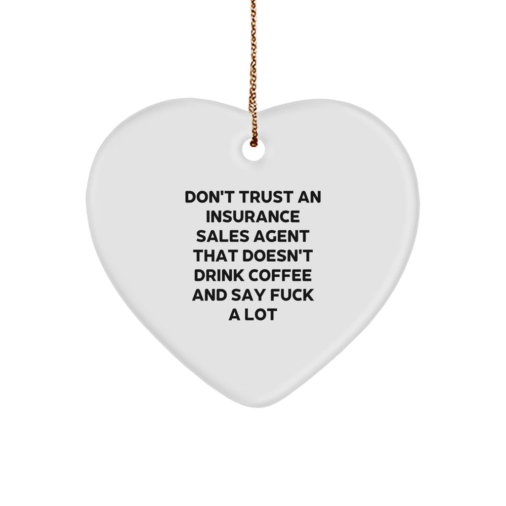 Funny Insurance Sales Agent Gifts for Christmas Unique Presents - Heart Ornament from Friends, Family, Coworkers - Image 1