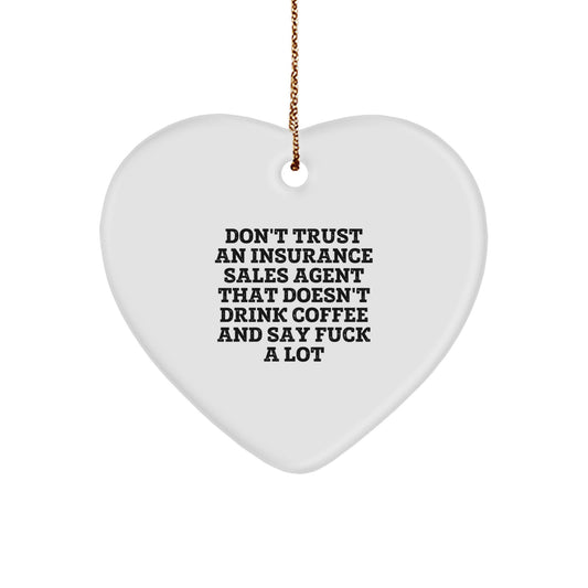 Funny Insurance Sales Agent Heart Ornament Gifts from Coworkers for Christmas - Insurance Agent Gifts with Coffee Sarcasm Humor - Image 1