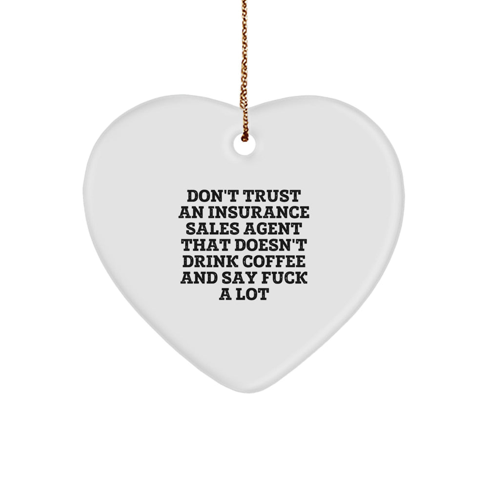 Funny Insurance Sales Agent Heart Ornament Gifts from Coworkers for Christmas - Insurance Agent Gifts with Coffee Sarcasm Humor - Image 1