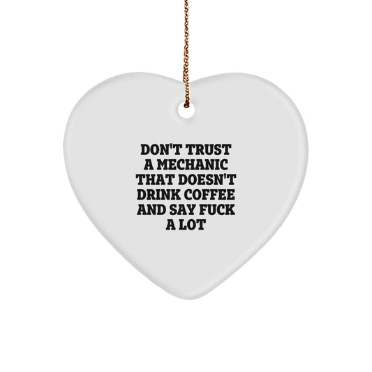 Funny Gifts from Mechanic Lovers to Their Favorite Mechanic - Heart Ornament with Quote - Mechanic Gifts for Christmas - Image 1