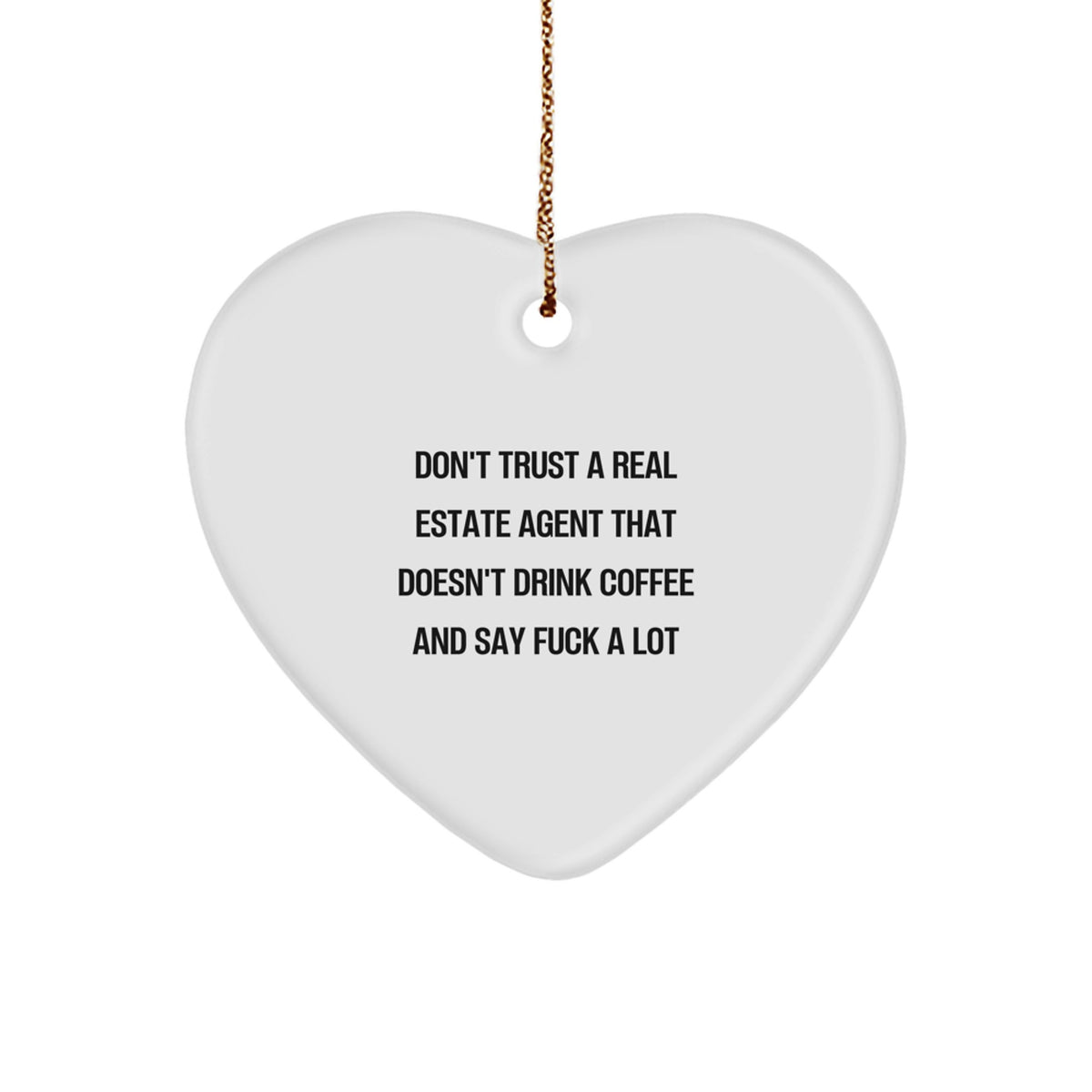 Funny Real Estate Agent Gifts, Heart Ornament for Real Estate Agent, Gifts from Friends for Men in Real Estate Agent Office with Coffee Love Quote - Image 1