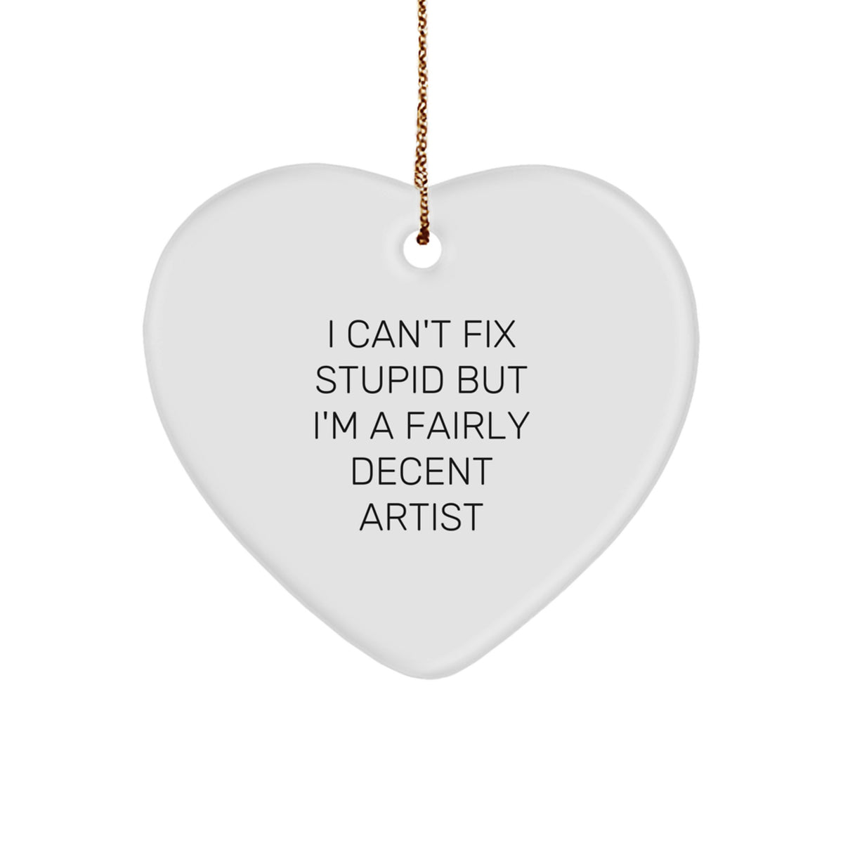 Funny Artist Heart Ornament Gifts from Friends to Artist, Heart Shaped MDF Christmas Unique Gifts, Inspirational Artist Quote - Image 1