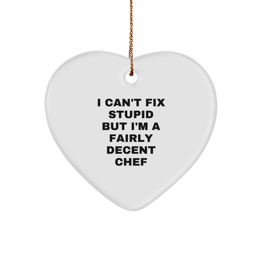 Funny Chef Gifts from Friends - I'm A Fairly Decent Chef Heart Ornament for Christmas Unique Gifts for Men Women Family - Image 1