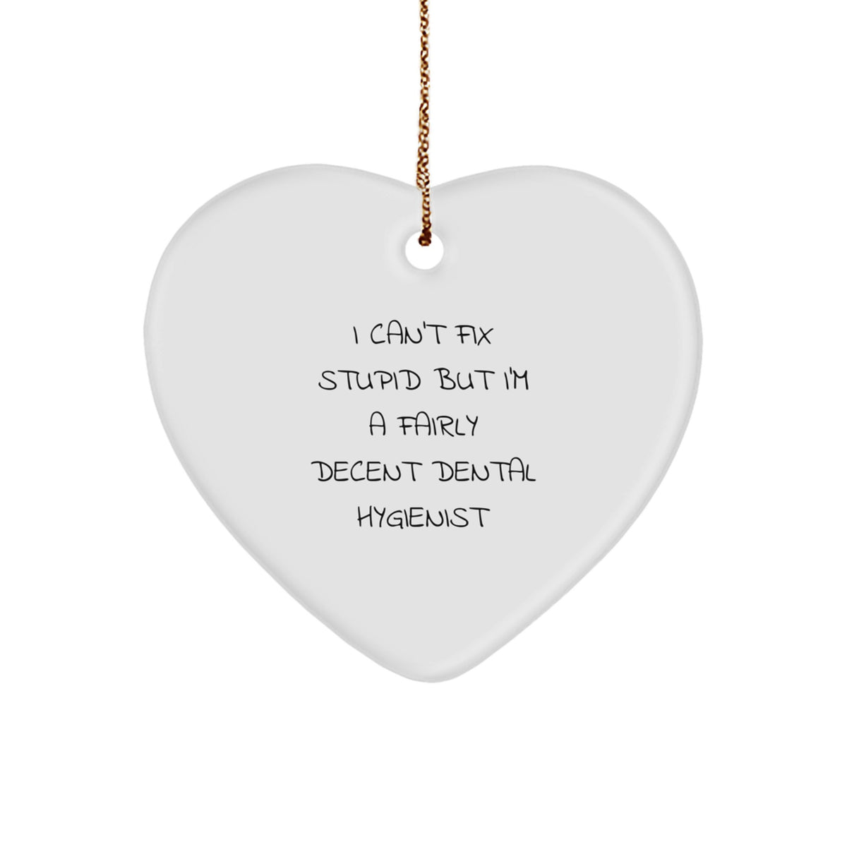 Funny Dental Hygienist Gifts from Friends and Family - Heart Ornament for Christmas - Image 1