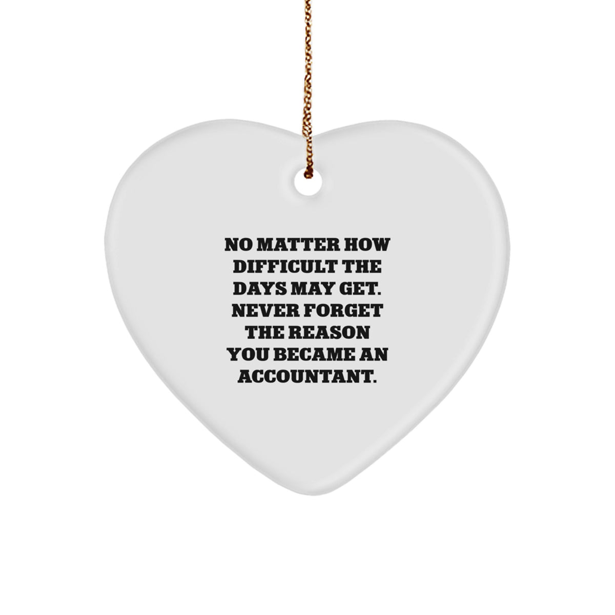 Funny Accountant Gifts from Friends for Christmas Unique Heart Ornament - Image 1