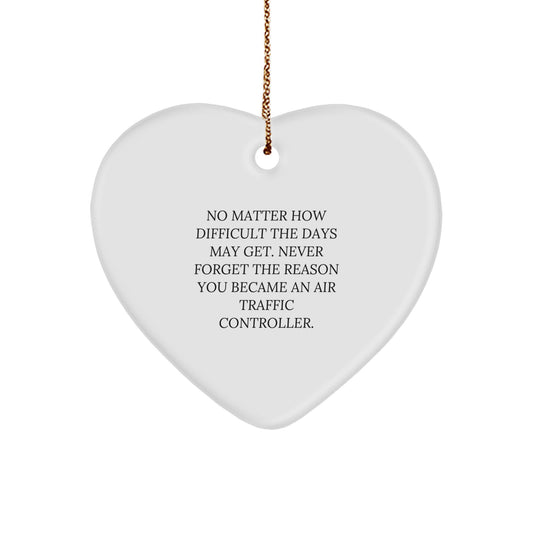 Air Traffic Controller Heart Ornament, Inspirational Quote Gifts for Him, Christmas Unique Gifts from Friends, Coworkers, Family - Image 1