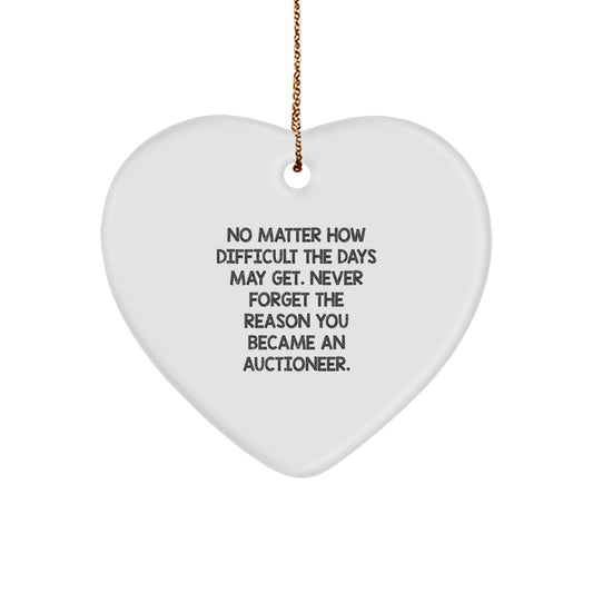Gifts from Family - Inspirational Christmas Ornament for Auctioneer, Heart Shaped MDF with Gold Cord, Never Forget the Reason Quote - Image 1