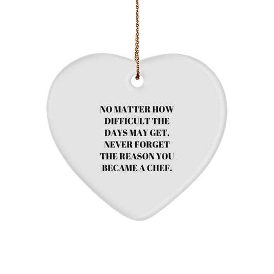 Chef Heart Ornament, Inspirational Quote, Christmas Unique Gifts from Friends, Gifts for Chef - Image 1