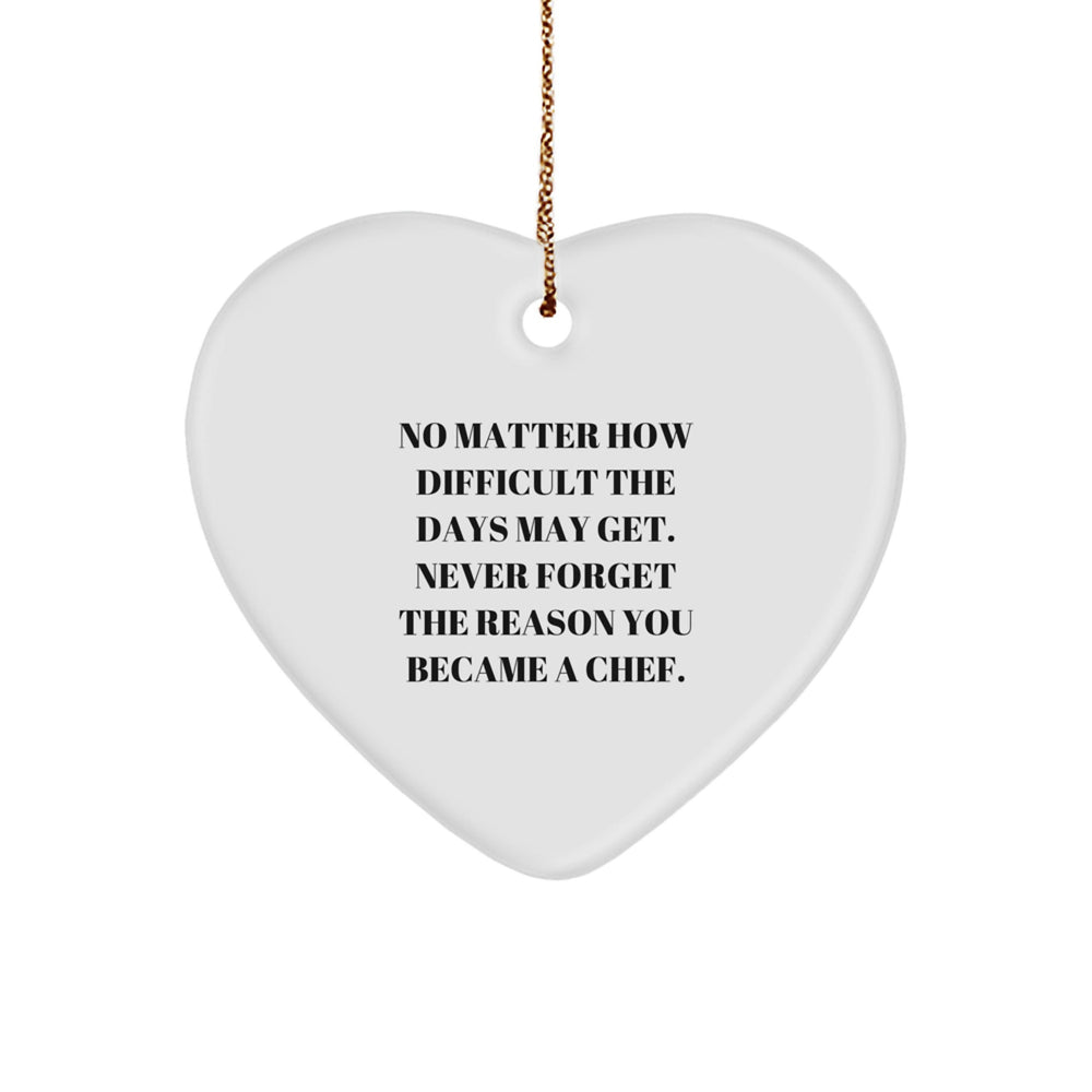 Chef Heart Ornament, Inspirational Quote, Christmas Unique Gifts from Friends, Gifts for Chef - Image 1