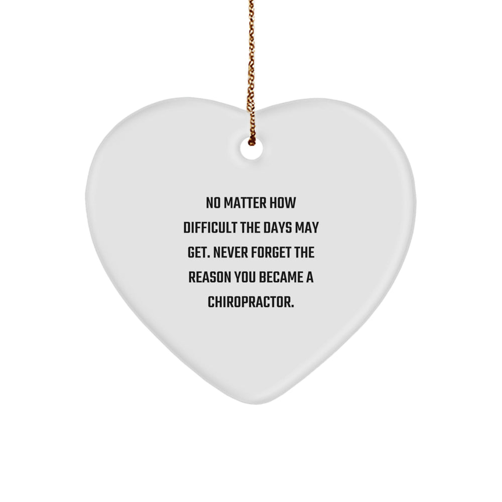 Chiropractor Heart Ornament Gifts from Friends and Family, Inspirational Quote for Chiropractors, Christmas Unique Gifts for Chiropractors - Image 1