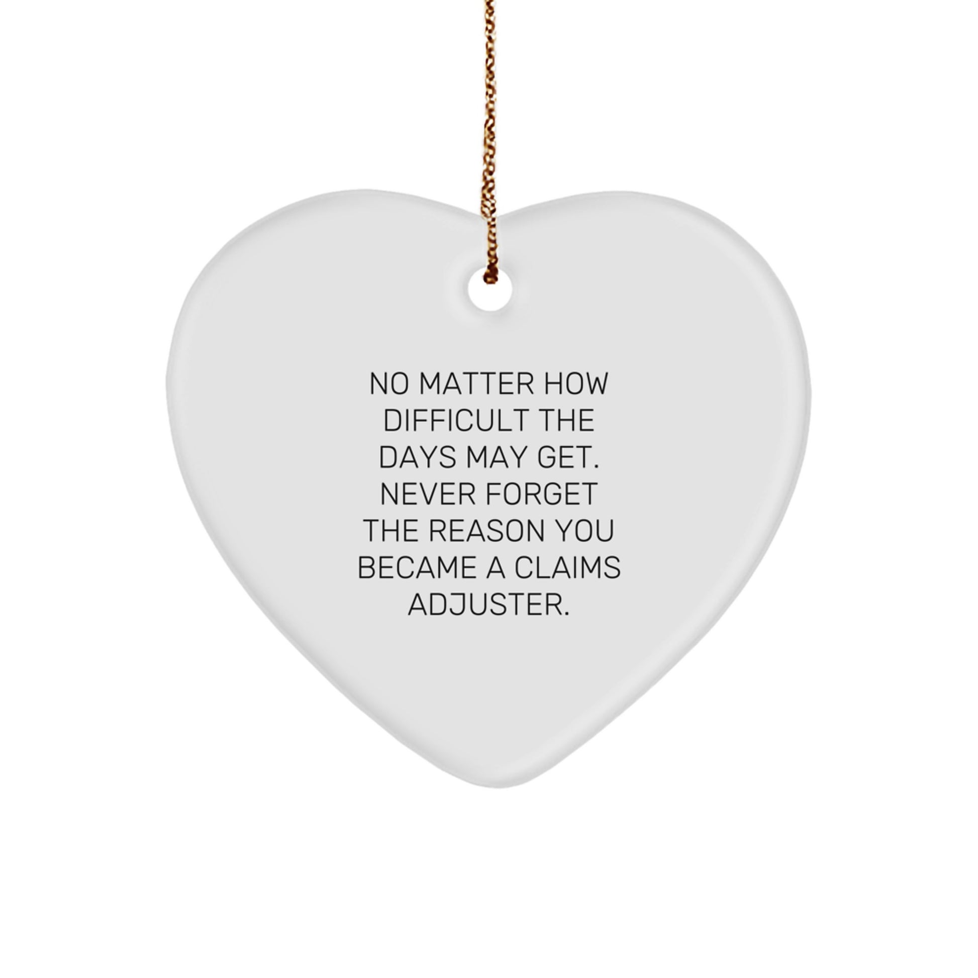 Claims Adjuster Heart Ornament, Funny Quote, Gifts from Family, Unique Christmas Unique Gifts for Him, Her, Friends, Coworkers - Image 1