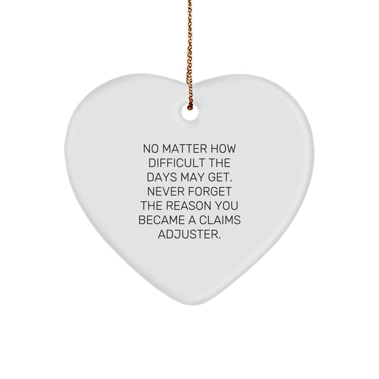 Claims Adjuster Heart Ornament, Funny Quote, Gifts from Family, Unique Christmas Unique Gifts for Him, Her, Friends, Coworkers - Image 1