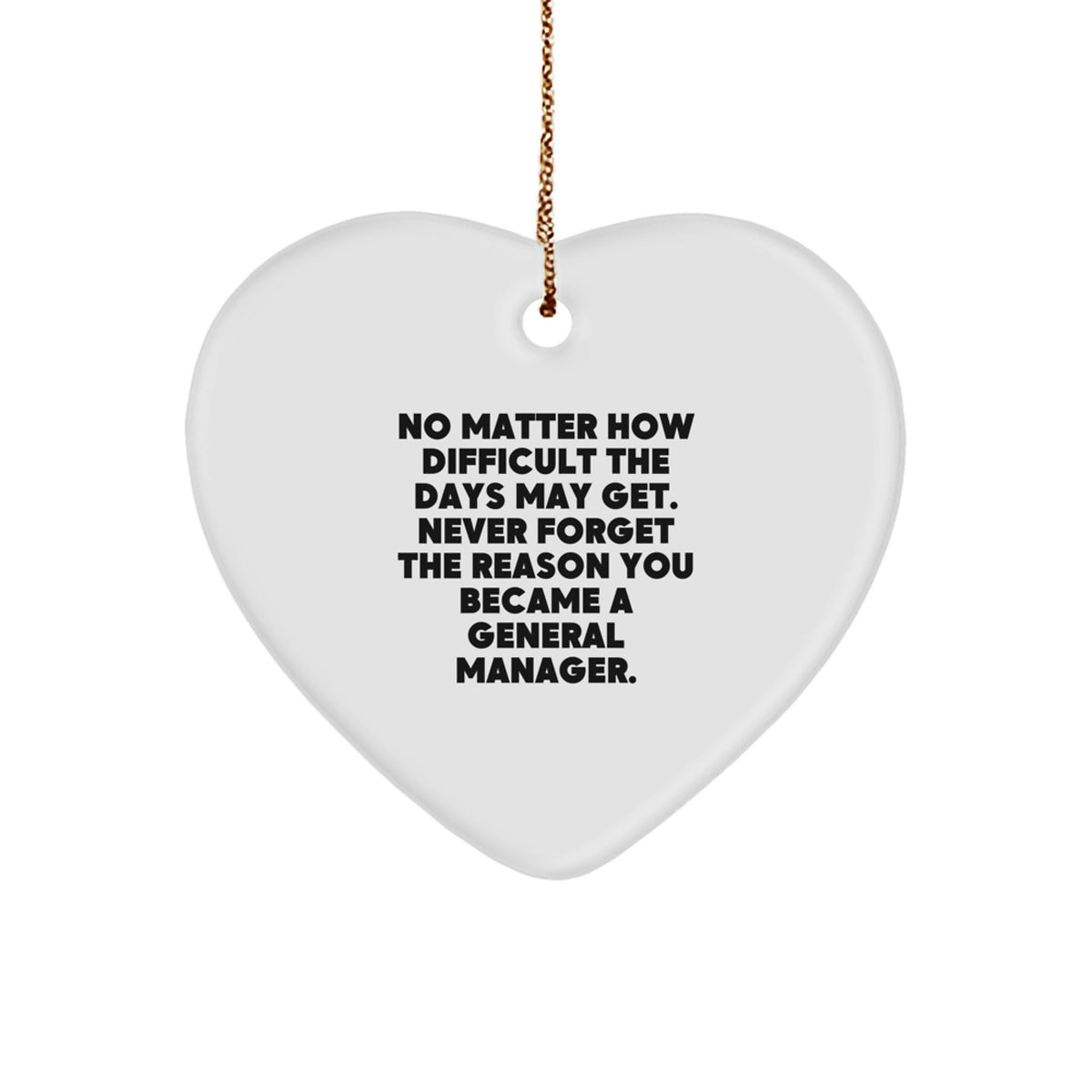 Funny General Manager Gifts for Men, Heart Ornament with Inspirational Quote, Gifts from Friends for Christmas Unique Gifts - Image 1
