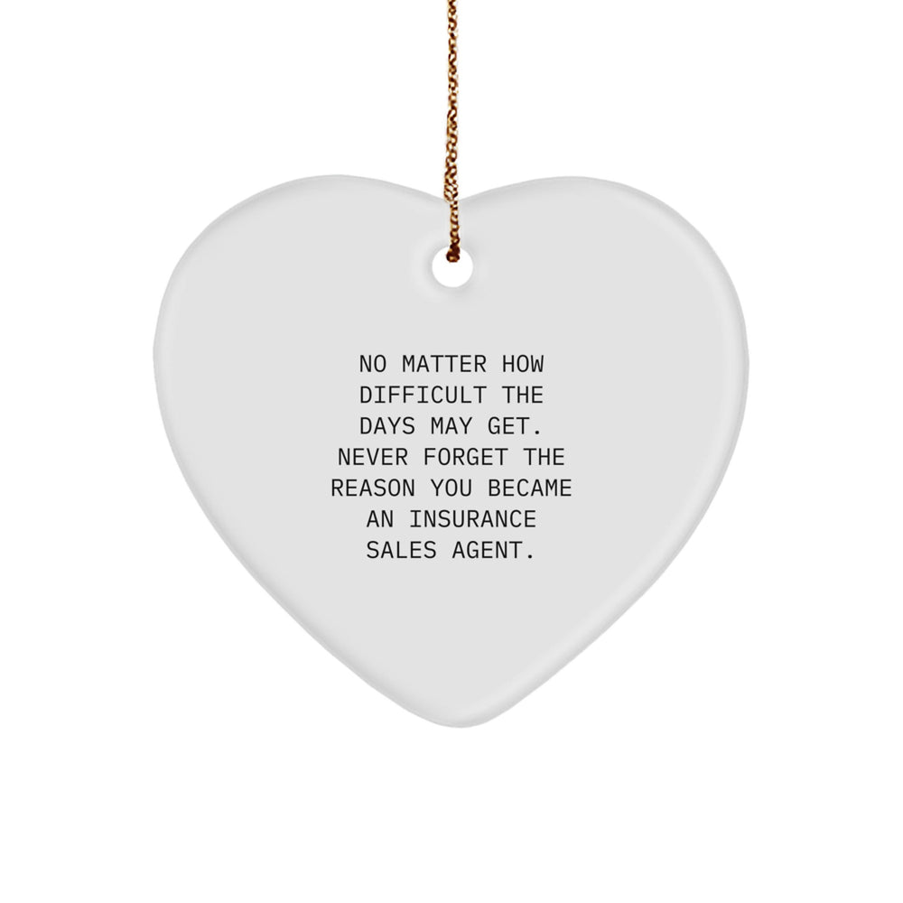 Insurance Sales Agent Heart Ornament Inspirational Gifts from Friends and Family for Christmas - Image 1