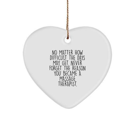 Heartfelt Gifts from Friends to Massage Therapist - 'Never Forget the Reason', Inspirational Heart Ornament for Christmas - Image 1