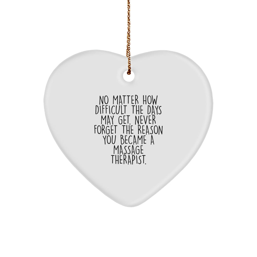 Heartfelt Gifts from Friends to Massage Therapist - 'Never Forget the Reason', Inspirational Heart Ornament for Christmas - Image 1