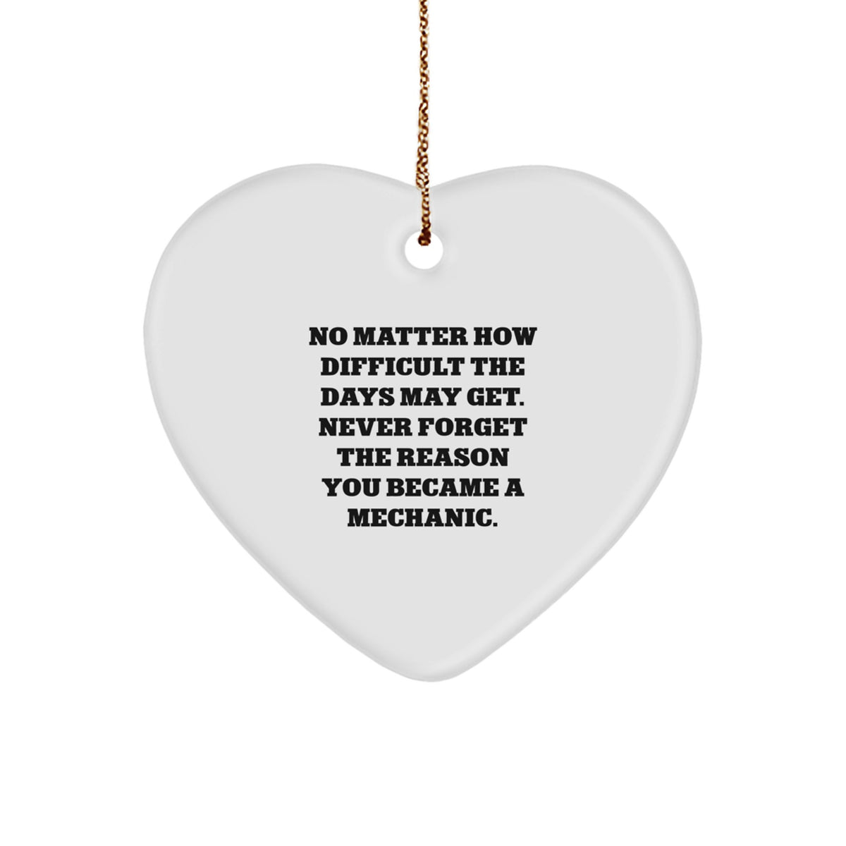 Mechanic Heart Ornament Gifts from Friends, Gifts for Mechanic, Inspirational Quote, Christmas Unique - Image 1