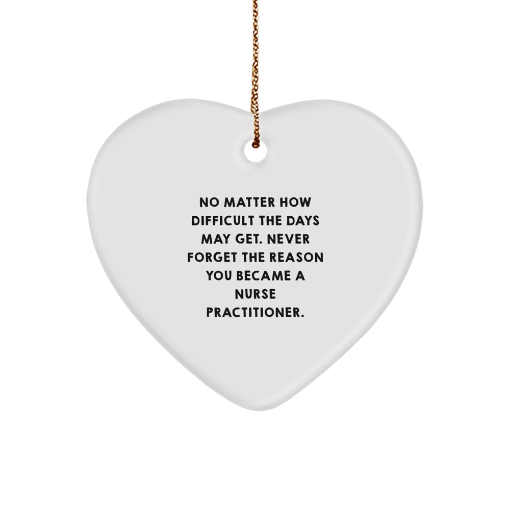 Heartwarming Nurse Practitioner Gifts for Christmas - 'No Matter How Difficult The Days May Get...' - Gifts from Friends to Inspire - Image 1
