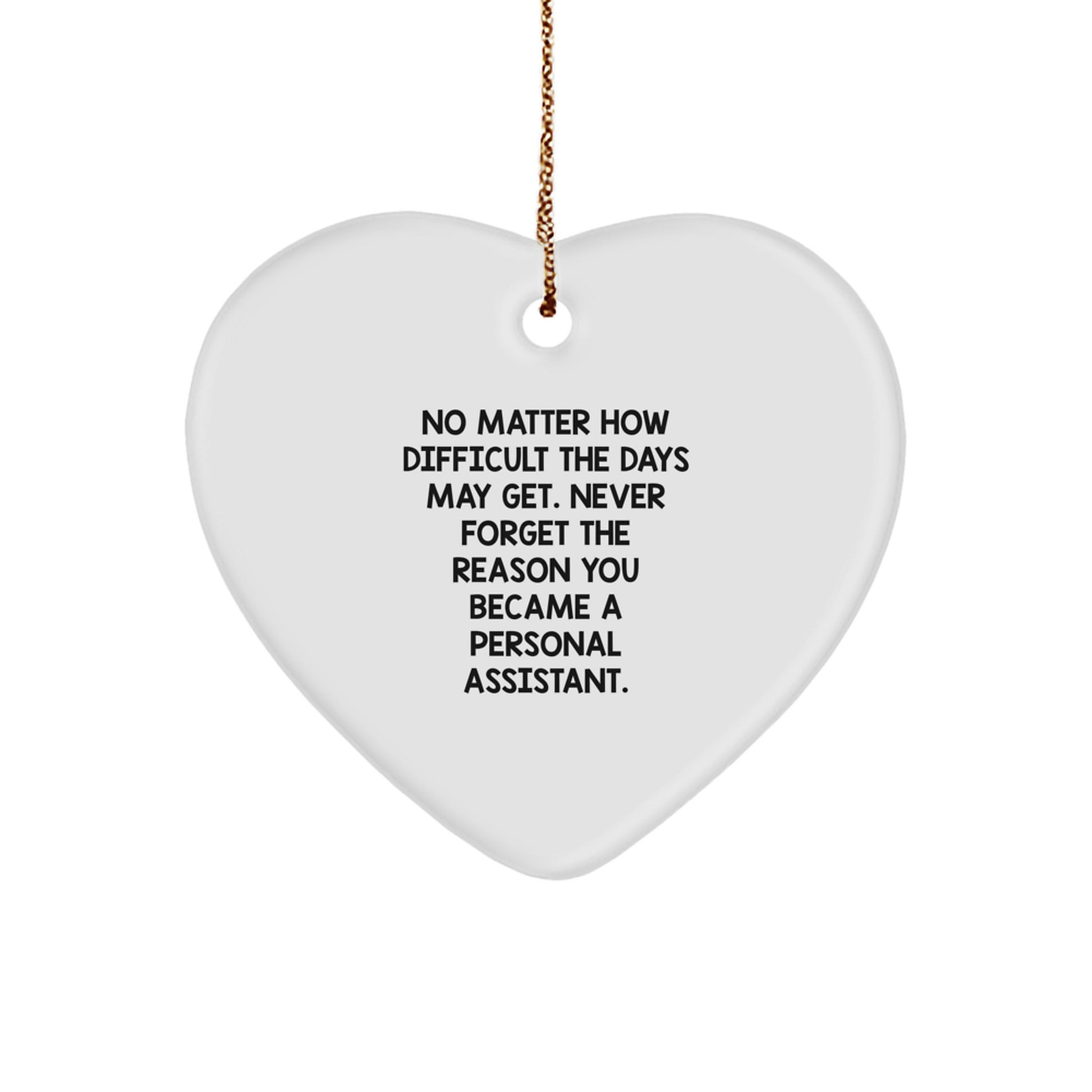 Personal Assistant Heart Ornament, Gifts from Friends to Friends, Inspirational Quote, Christmas Unique Gifts - Image 1