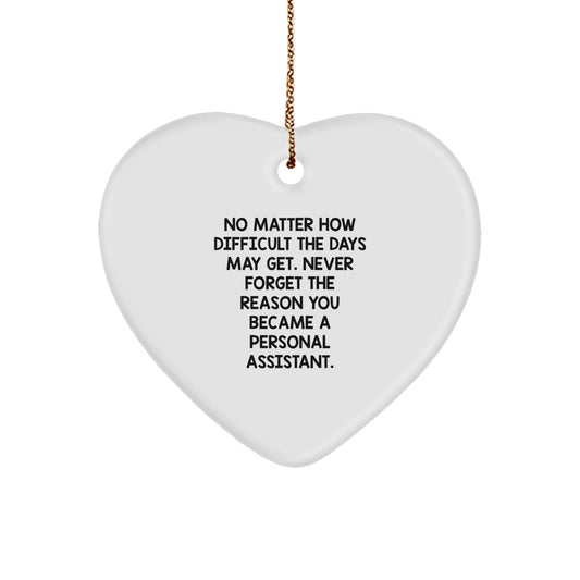 Personal Assistant Heart Ornament, Gifts from Friends to Friends, Inspirational Quote, Christmas Unique Gifts - Image 1
