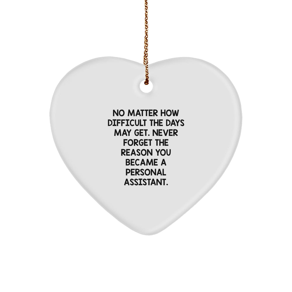 Personal Assistant Heart Ornament, Gifts from Friends to Friends, Inspirational Quote, Christmas Unique Gifts - Image 1