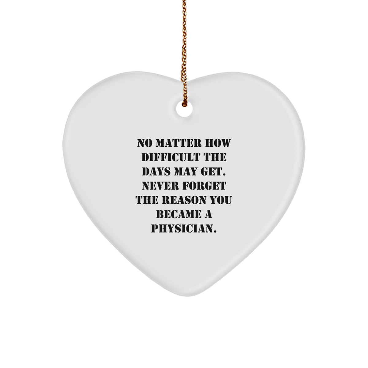 Funny Inspirational Gifts from Men to Physician Friends for Christmas Unique Heart Ornament - Image 1