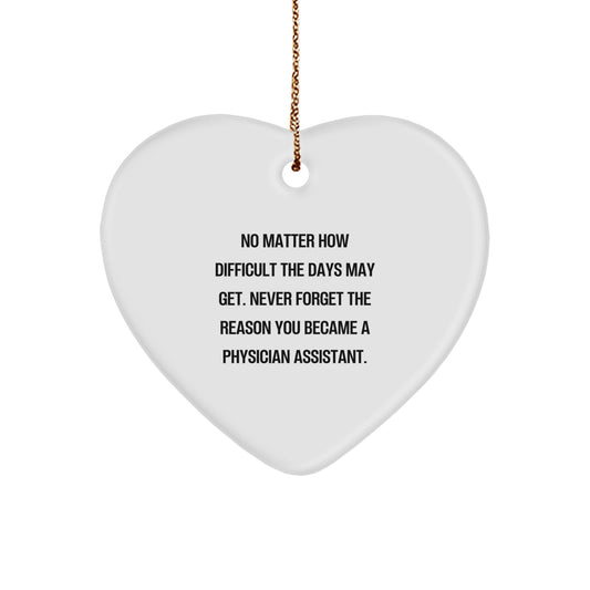 Gifts for Physician Assistants, Inspirational Heart Ornament, 'No Matter How Difficult' Quote, Gifts from Friends and Family, for Christmas - Image 1