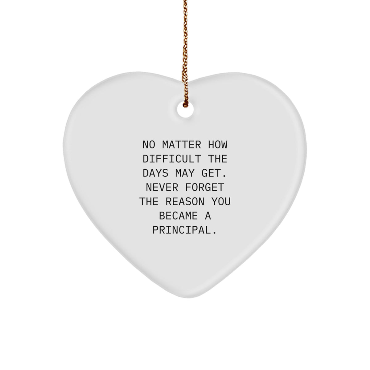 Funny Principal Heart Ornaments Gifts from Men to Principal for Christmas Unique Gifts - Image 1