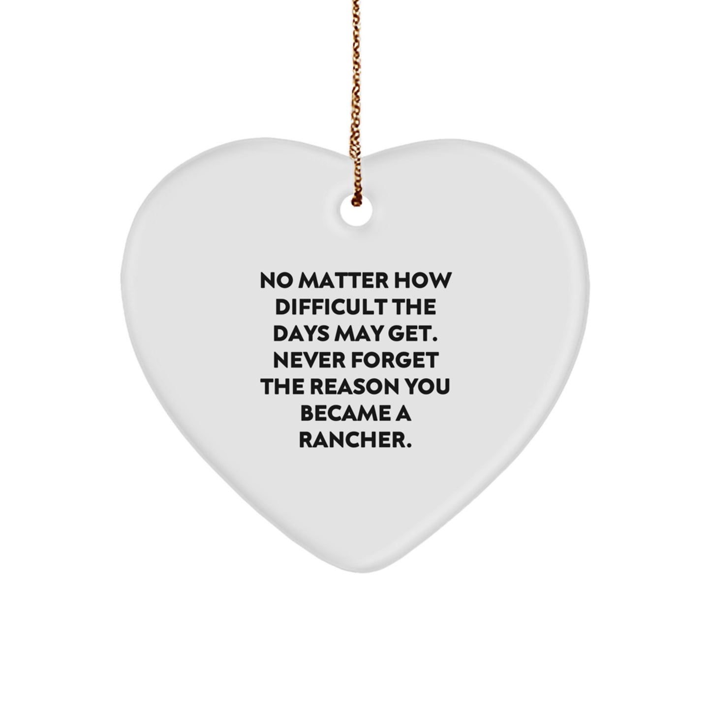 Rancher Heart Ornament Gifts from Friends, Inspirational Quote, Christmas Unique Decorations for Rancher Men - Image 1