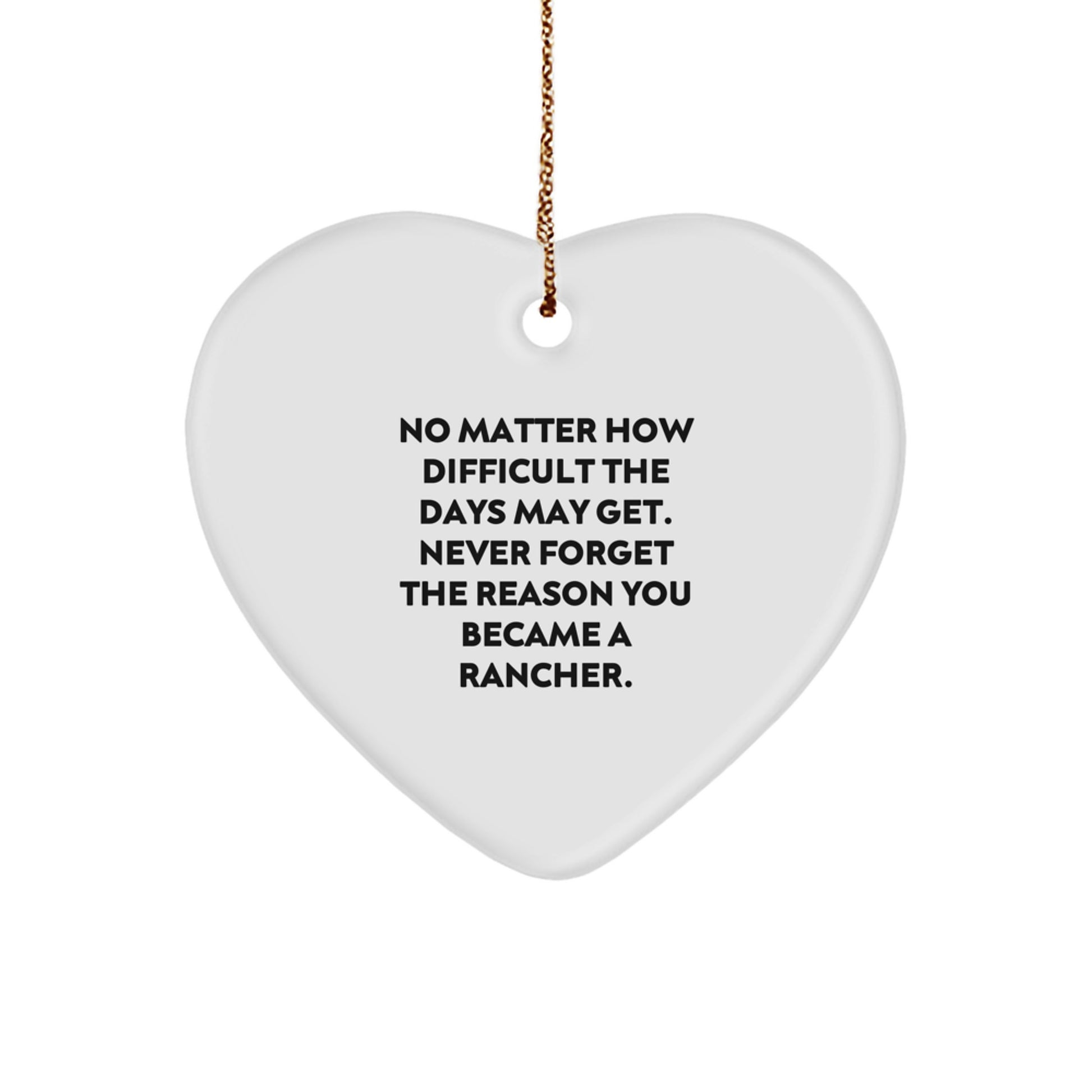 Rancher Heart Ornament Gifts from Friends, Inspirational Quote, Christmas Unique Decorations for Rancher Men - Image 1