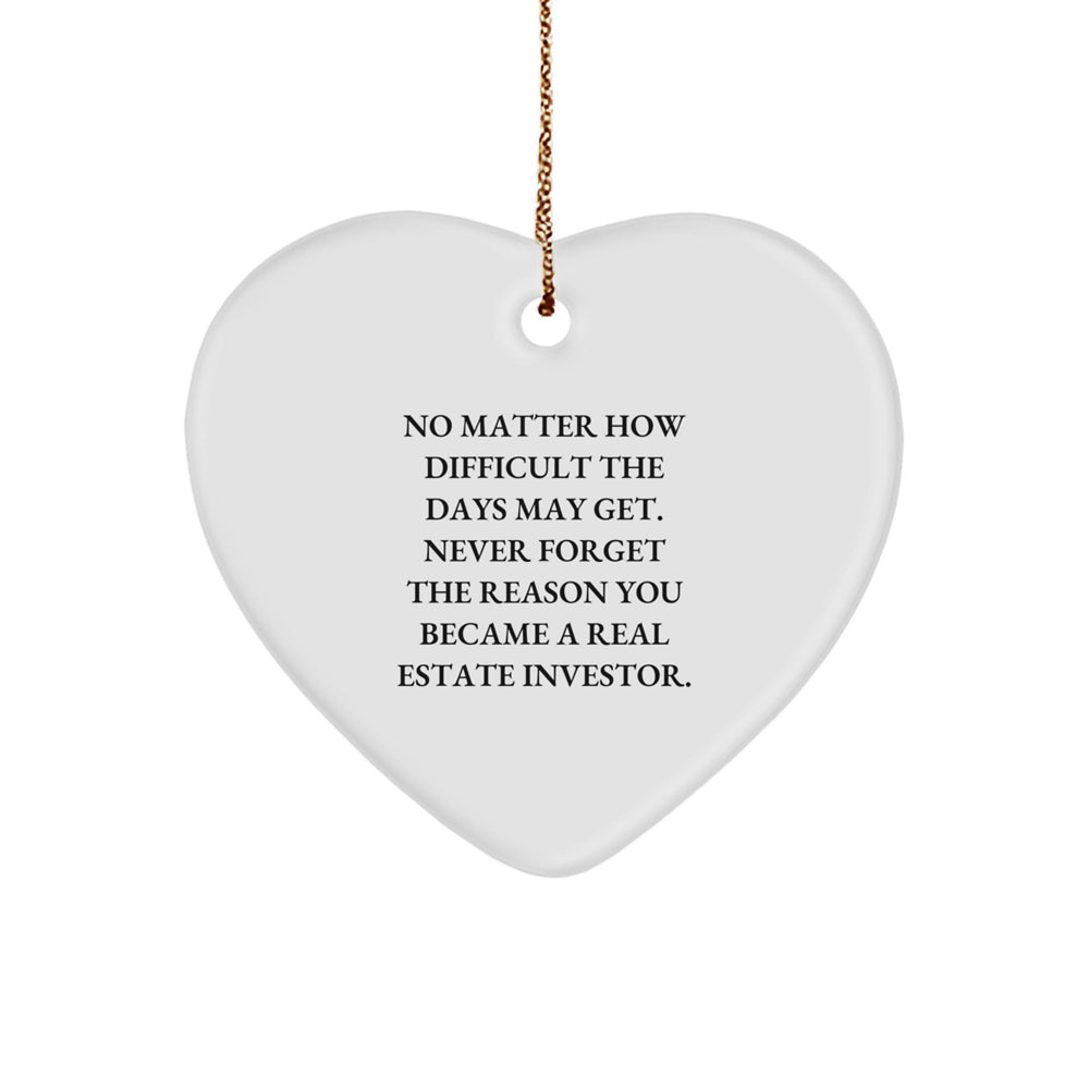 Real Estate Investor Heart Ornament, Gifts from Friends for Family, No Matter How Difficult, Christmas Unique Gifts - Image 1