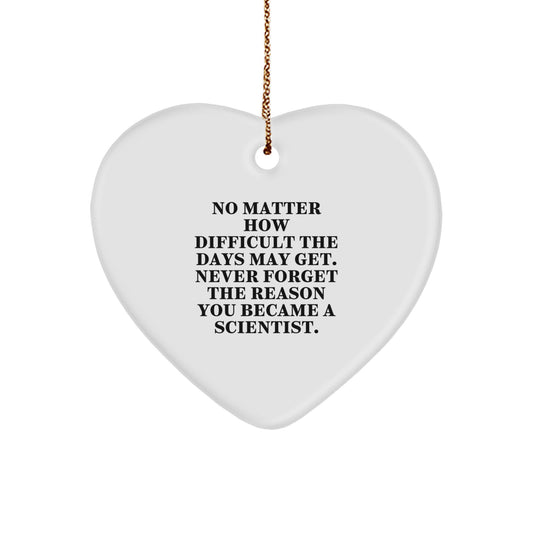 Funny Scientist Gifts for Him or Her, Heart Ornament with Inspirational Quote, Gifts from Men to Coworkers or Family, Perfect Christmas Unique Gifts - Image 1