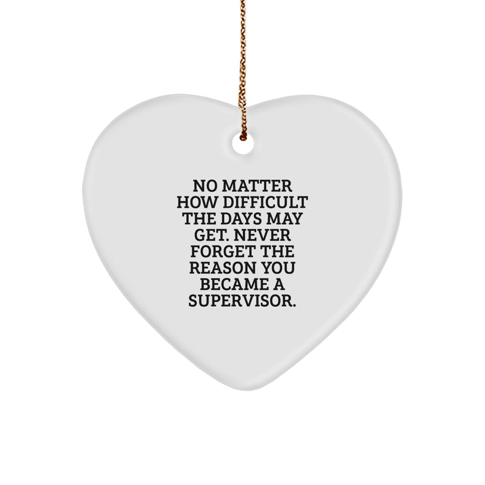 Gifts from Friends for Supervisor - Heart Ornament with Inspirational Quote, White Color, Christmas Memorable Present for Coworkers or Family - Image 1