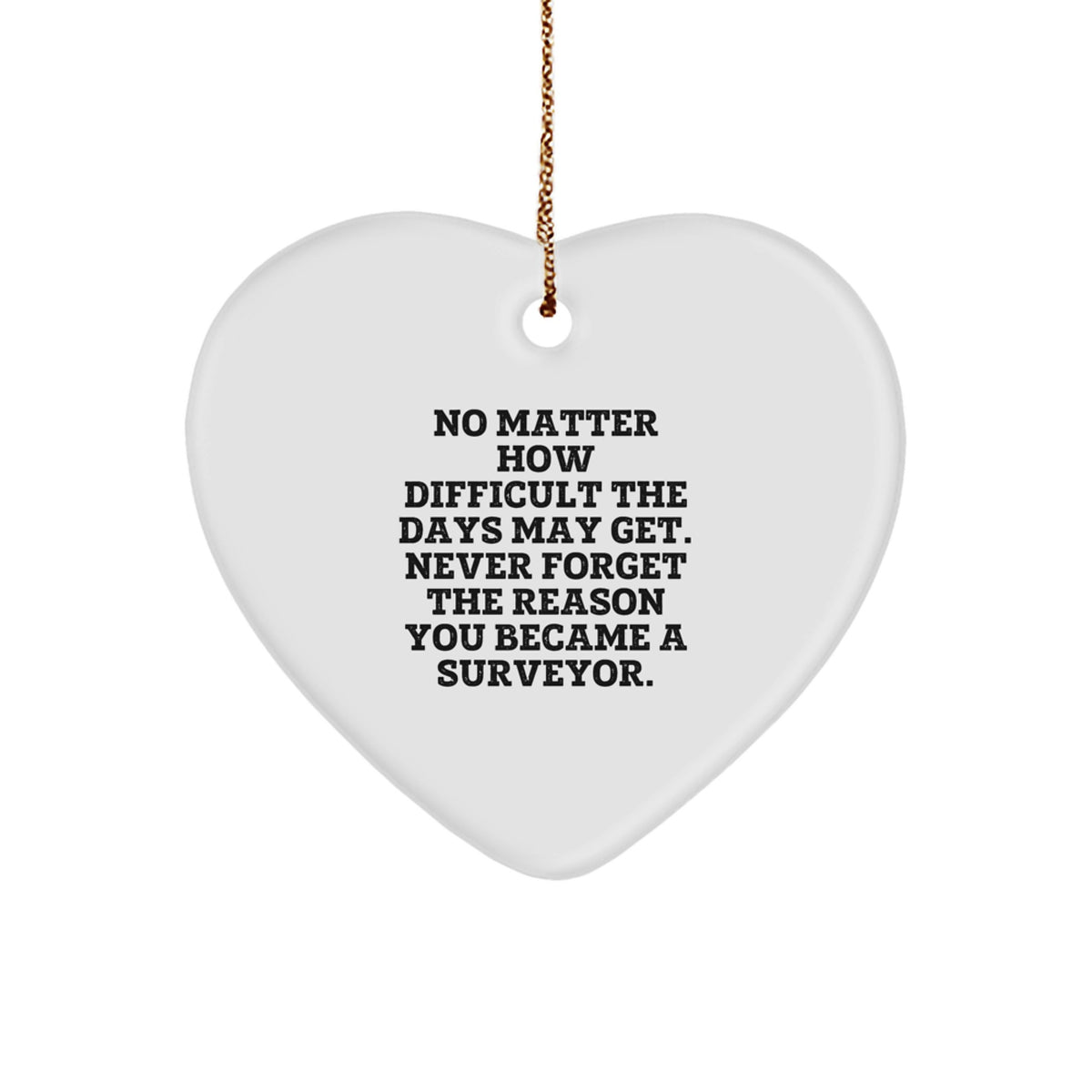 Funny Surveyor Gifts from Friends, Heart Ornament for Surveyor Men, Christmas Unique Gifts for Surveyor Friends - Image 1