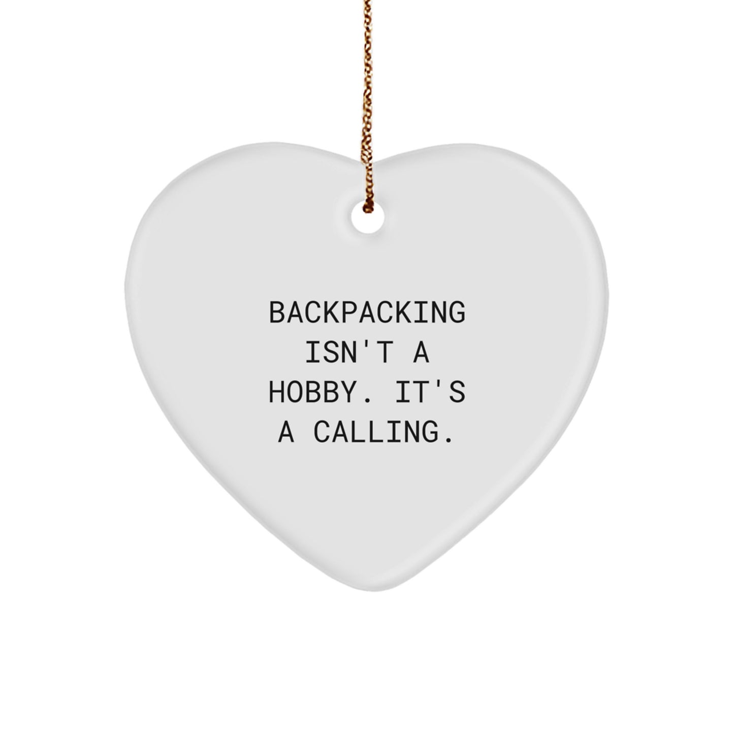 Backpacking Calls - Heart Ornament Gifts from Men for Christmas - Image 1