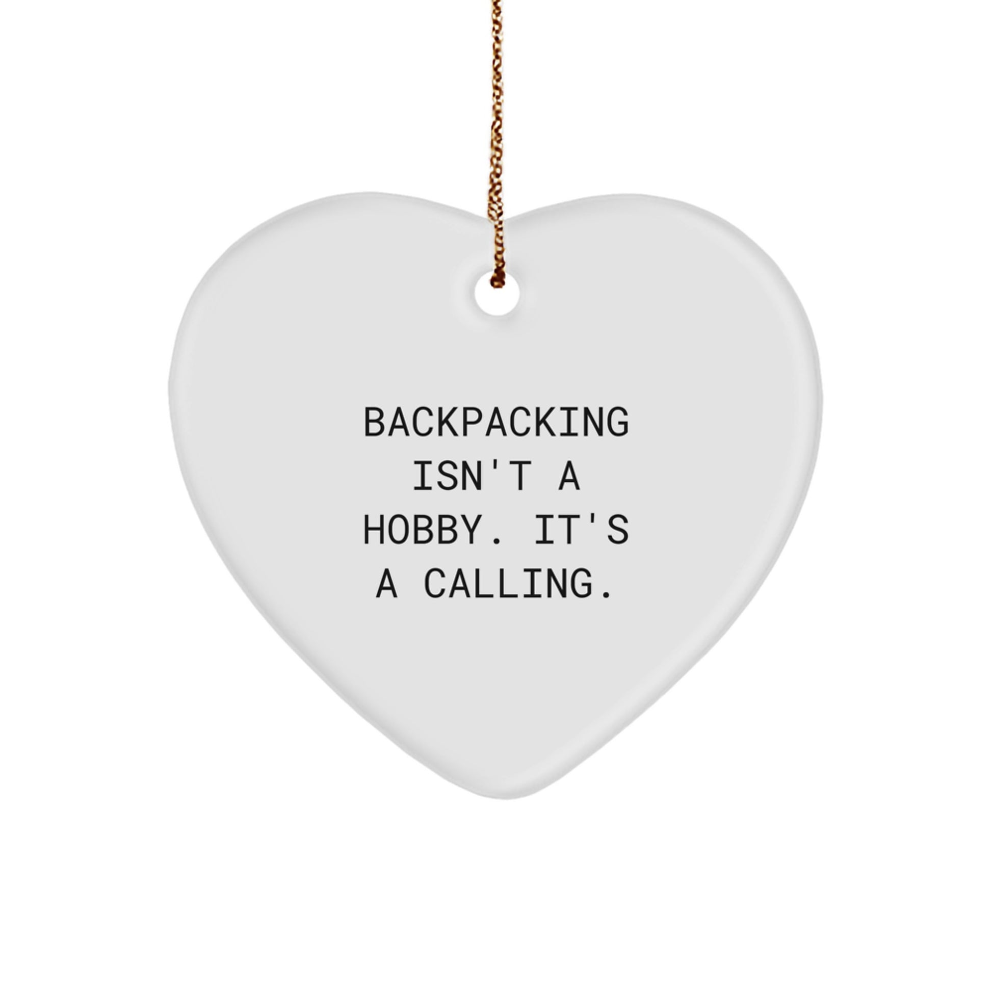 Backpacking Calls - Heart Ornament Gifts from Men for Christmas - Image 1