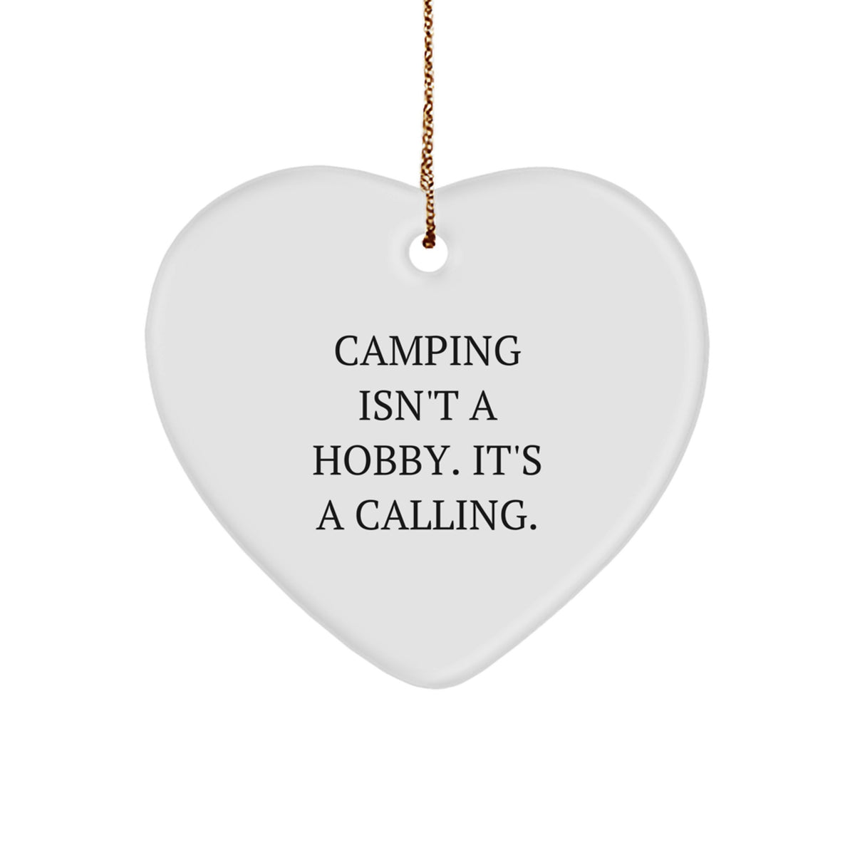 Camping Gifts from Friends - Heart Ornament, Inspirational Quote, Christmas Unique Gifts for Men, Women, Camping Enthusiasts - Image 1