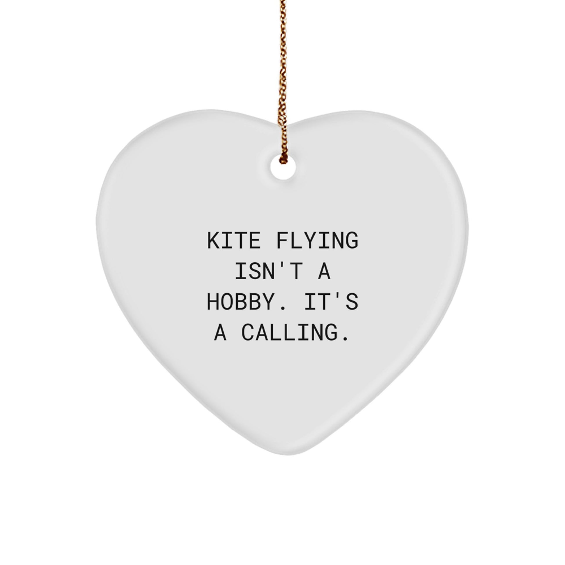 Kite Flying Gifts for Men and Women, Heart Ornament from Friends, Family, and Coworkers - Funny Kite Flying Quote Christmas Unique Gifts - Image 1