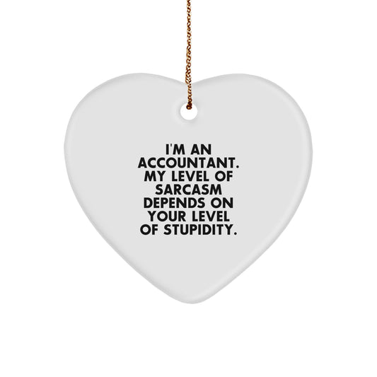 Funny Accountant Gifts, Heart Ornament for Christmas, Inspirational Quote, Gifts from Friends for Accountant, Unique Christmas Unique Gifts - Image 1