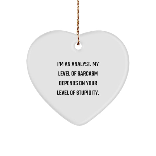 Funny Analyst Gifts for Men, Gifts from Colleagues, Heart Ornament with Sarcasm Quote, Christmas Unique Gifts - Image 1