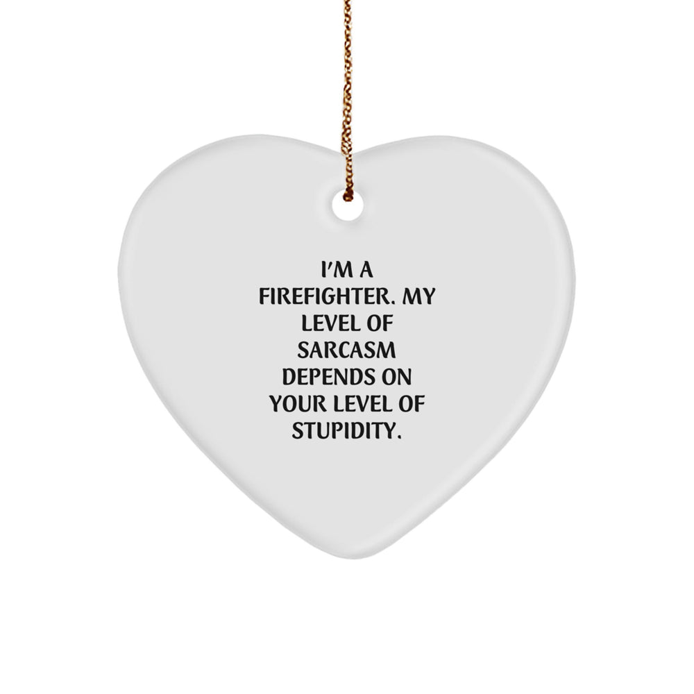Funny Firefighter Heart Ornament Gifts for Firefighter Men Friends Family, Christmas Unique Gifts from Friends to Firefighter - Image 1