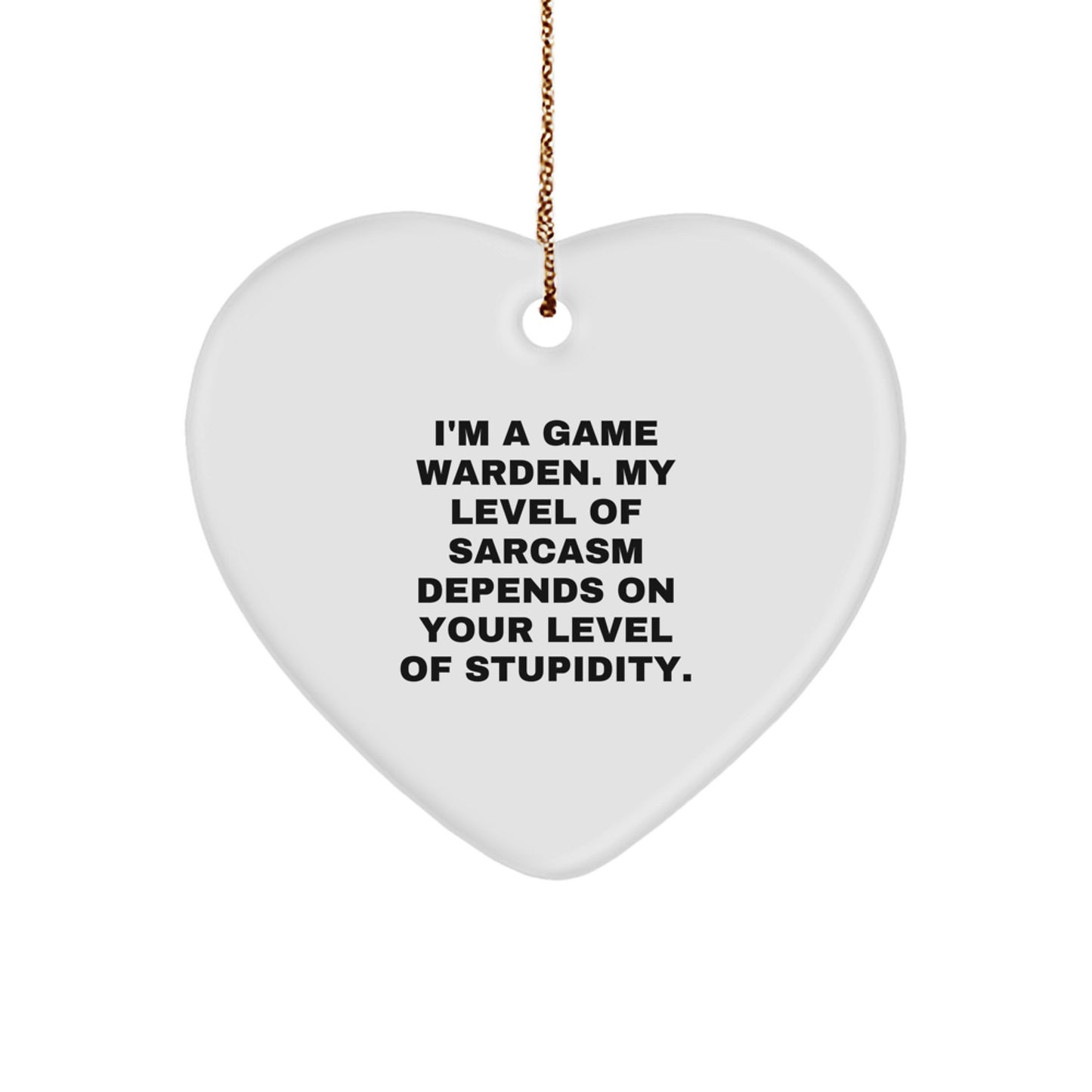 Funny Game Warden Gifts from Men - I'm A Game Warden Heart Ornament for Game Wardens on Christmas Unique Gifts Day - Image 1