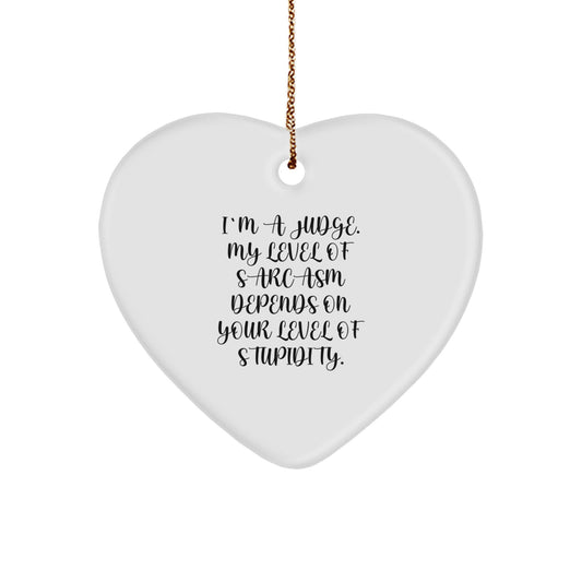 Funny Judge Gifts - Heart Ornament - Christmas Memorable Presents from Friends to Judge, Gift Ideas for Judge - Image 1