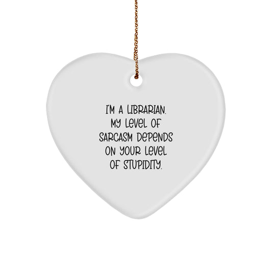 Funny Librarian Gifts, 'I'm a Librarian' Heart Ornament, Christmas Unique Gifts from Friends, Funny Librarian Appreciation - Image 1
