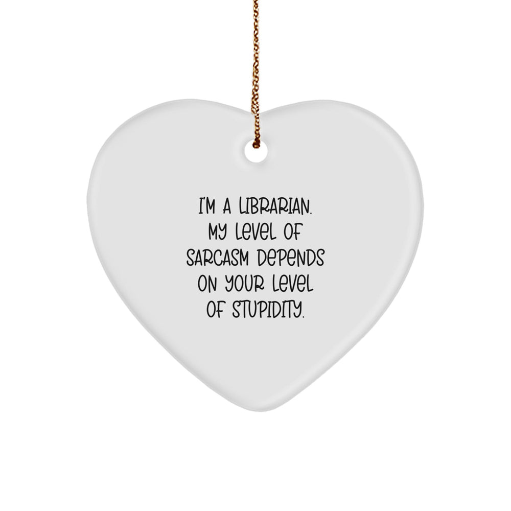 Funny Librarian Gifts, 'I'm a Librarian' Heart Ornament, Christmas Unique Gifts from Friends, Funny Librarian Appreciation - Image 1