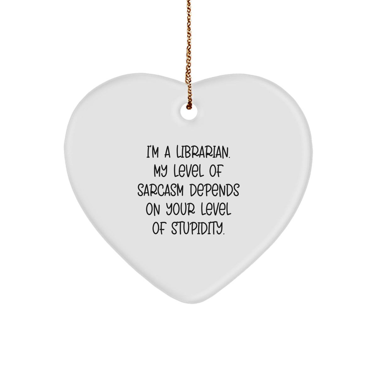 Funny Librarian Gifts, 'I'm a Librarian' Heart Ornament, Christmas Unique Gifts from Friends, Funny Librarian Appreciation - Image 1