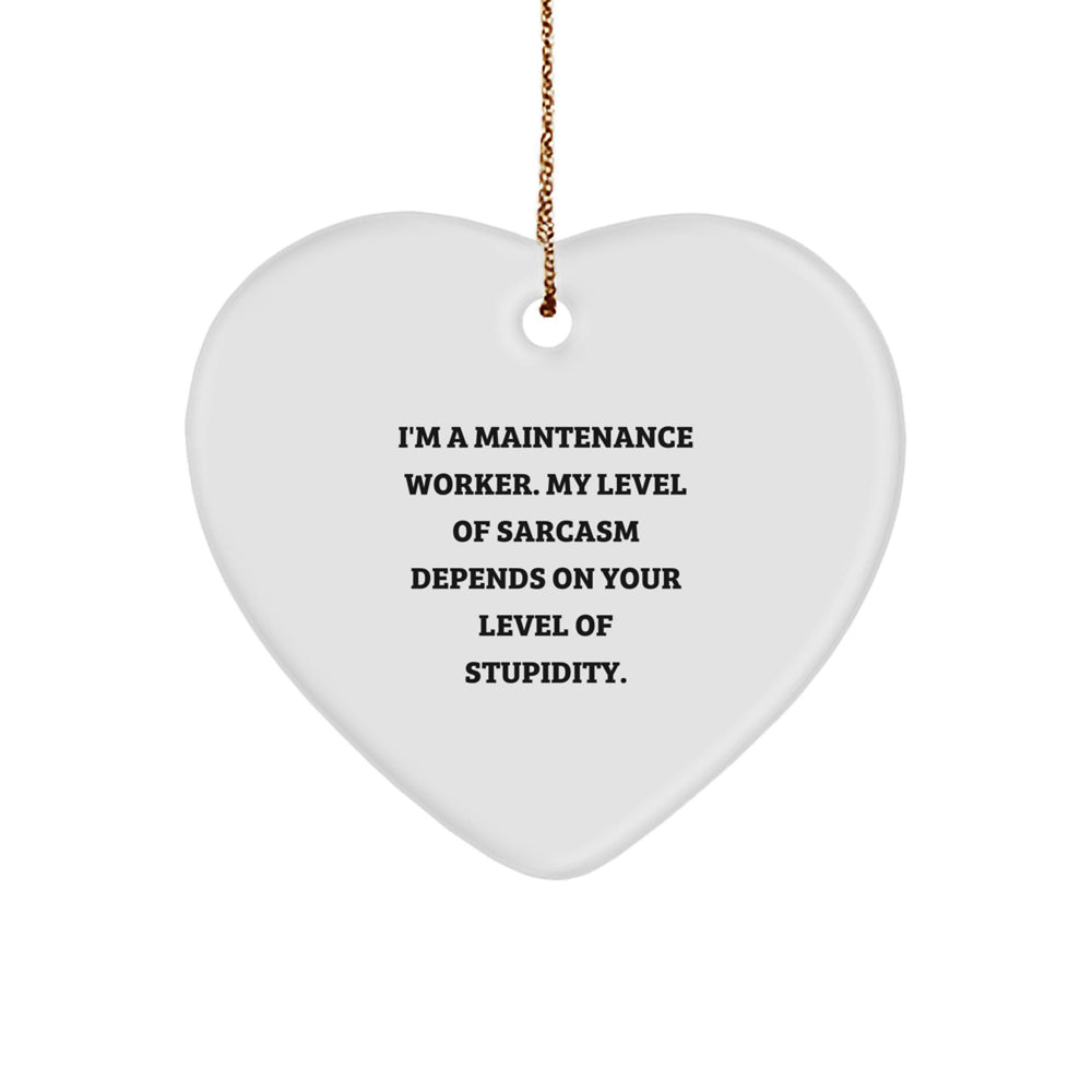 Funny Maintenance Worker Heart Ornament Gifts for Men Women Friends Coworkers - Christmas Unique Decorations - Image 1