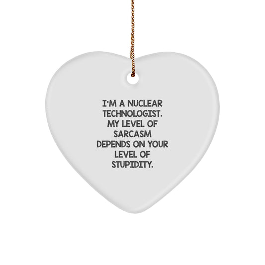 Funny Nuclear Technologist Heart Ornament Gifts from Friends and Family for Him - Image 1
